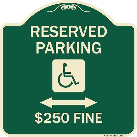 Signmission Reserved Parking $250 Fine Heavy-Gauge Aluminum Architectural Sign, 18" x 18", G-1818-23163 A-DES-G-1818-23163